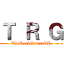 Ｔ Ｒ Ｇ (TheRockGamerCH)