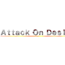 Ａｔｔａｃｋ Ｏｎ Ｄｅｓｉｇｎ (Anyi)