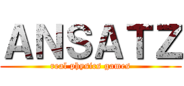 ＡＮＳＡＴＺ (real physics games)