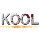 ＫＯＯＬ (MAXX)