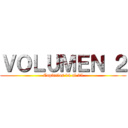 ＶＯＬＵＭＥＮ ２ (Capitulos 14 al 25)
