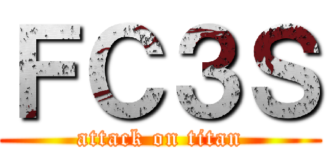 ＦＣ３Ｓ (attack on titan)