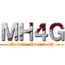 ＭＨ４Ｇ (Monster Hunter 4G)