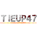 ＴＩＥＵＰ４７ (attack on BANZAI)