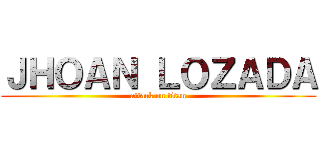 ＪＨＯＡＮ ＬＯＺＡＤＡ (attack on titan)