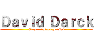 Ｄａｖｉｄ Ｄａｒｃｋ (Ataque a los antagonistas)