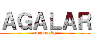 ＡＧＡＬＡＲ (community)