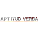 ＡＰＴＩＴＵＤ ＶＥＲＢＡＬ (attack on titan)