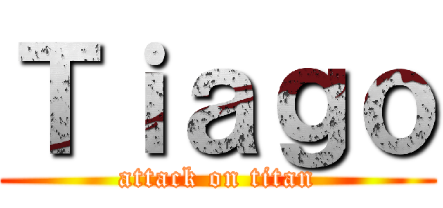 Ｔｉａｇｏ (attack on titan)