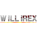 ＷＩＬＬＩＲＥＸ ()