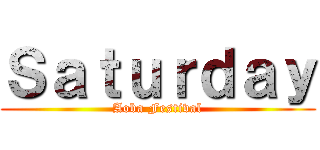 Ｓａｔｕｒｄａｙ (Aoba Festival)