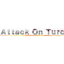 Ａｔｔａｃｋ Ｏｎ Ｔｕｒｃｋｓ (Osman-Vallachia War)