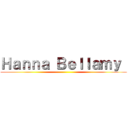 Ｈａｎｎａ Ｂｅｌｌａｍｙ  ()