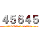 ４５６４５ (atta64564ck on titan)