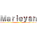 Ｍａｒｌｅｙａｎ ()