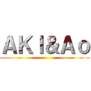 ＡＫＩ＆Ａｏ ()