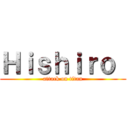 Ｈｉｓｈｉｒｏ  (attack on titan)
