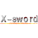 Ｘ－ｓｗｏｒｄ (MMORPG SEKSIN)