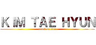 ＫＩＭ ＴＡＥ ＨＹＵＮ (attack on titan)