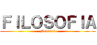 ＦＩＬＯＳＯＦＩＡ (Medieval)