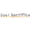 Ｓｏｕｌ Ｓａｃｒｉｆｉｃｅ (delta)