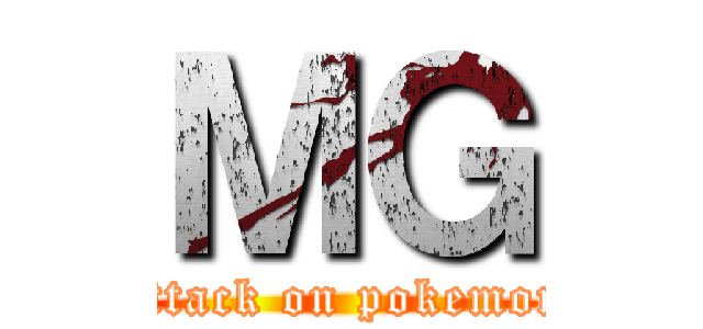 ＭＧ (attack on pokemon)