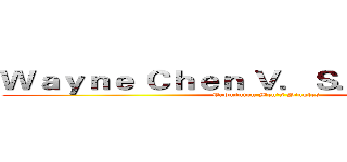 Ｗａｙｎｅ Ｃｈｅｎ Ｖ．Ｓ． Ｎｅｉｌ Ｗｕ (Badminton Men's Singles)