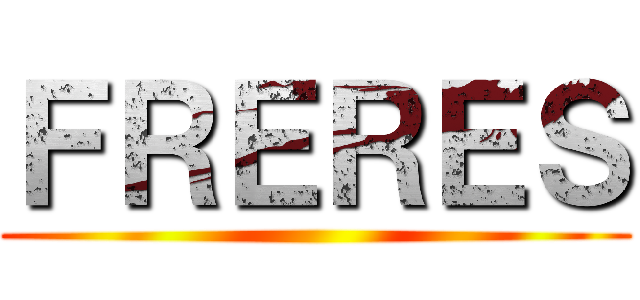 ＦＲＥＲＥＳ ()
