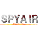 ＳＰＹＡＩＲ (My favorite )