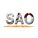 ＳＡＯ (SwordArtOnline)