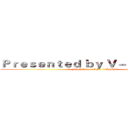 Ｐｒｅｓｅｎｔｅｄ ｂｙ Ｖ－Ｐｒｏｊｅｃｔ (9, Feb 2014   4:00pm  CWHK37)
