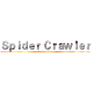 Ｓｐｉｄｅｒ Ｃｒａｗｌｅｒ (attack on titan)