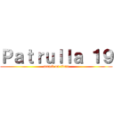 Ｐａｔｒｕｌｌａ １９ (attack on titan)