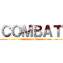 ＣＯＭＢＡＴ (attack on titan)
