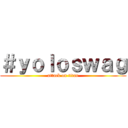 ＃ｙｏｌｏｓｗａｇ (attack on titan)
