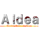 Ａｌｄｅａ (Oculta Entre la Coca)