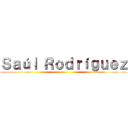 Ｓａúｌ Ｒｏｄｒíｇｕｅｚ ()