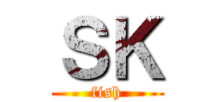 ＳＫ (fish)