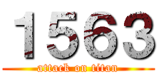 １５６３ (attack on titan)