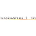 ＧＬＯＳＡＲＩＯ １  ＧＬＯＳＡＲＩＯ２   (attack on titan)