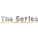 Ｔｈｅ Ｓｅｒｉｅｓ (attack on titan)