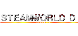 ＳＴＥＡＭＷＯＲＬＤ ＤＩＧ (Fist full of dirt)