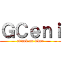 ＧＣｅｎｉ (attack on titan)