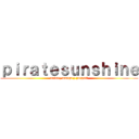 ｐｉｒａｔｅｓｕｎｓｈｉｎｅ (anime, manga y juegos!)