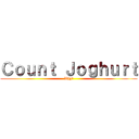 Ｃｏｕｎｔ Ｊｏｇｈｕｒｔ (Why?)