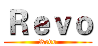 Ｒｅｖｏ (Revo)