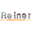 Ｒｅｉｎｅｒ (Mhh j’vais l’épouser)