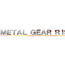 ＭＥＴＡＬ ＧＥＡＲ ＲＩＳＩＮＧ (REVENGEANCE)