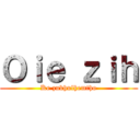 Ｏｉｅ ｚｉｈ (Ke zukhulhemtho)