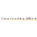 ＴｗｅｌｖｅＳｋｙ ２＆Ｌｅｇｅｎｄ Ｏｒｉｇｉｎ ()